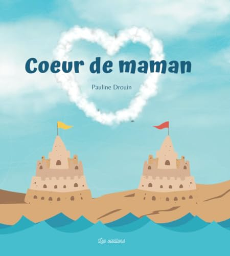 Coeur de maman: Livre pour enfant qui va devenir grand frère ou grande s?ur ? dès 3 ans