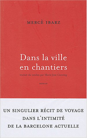 Dans la ville en chantiers