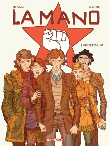La Mano. Vol. 1. Montefiorino