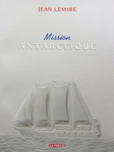 Mission Antarctique
