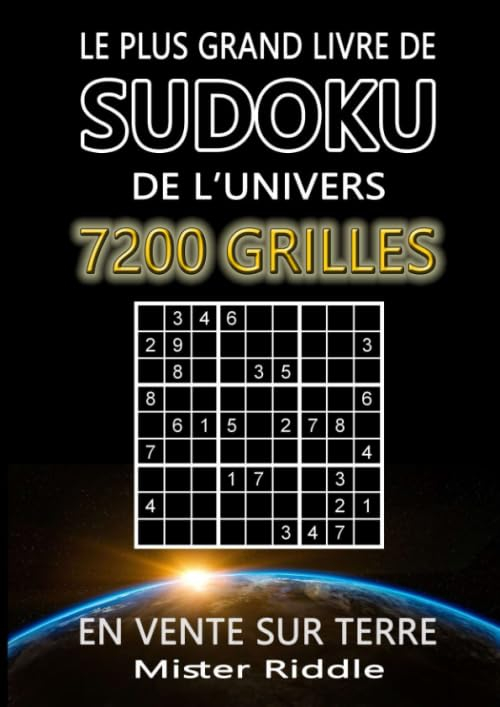 Le plus grand livre de SUDOKU de l’univers - 7200 GRILLES - En vente sur terre