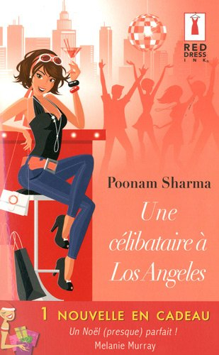 Un Noël (presque) parfait !. Une célibataire à Los Angeles