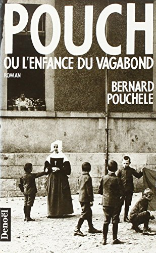 Pouch ou l'Enfance du vagabond