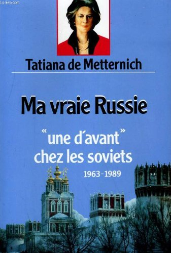 Ma vraie Russie : une d'avant chez les soviets (1963-1989)