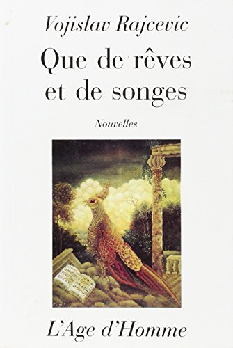Que de rêves et de songes