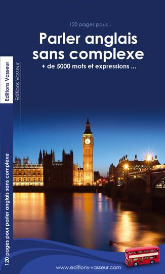120 pages pour... parler anglais sans complexe