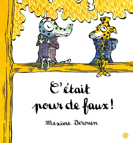 C'était pour de faux !