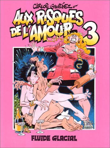 Aux risques de l'amour. Vol. 3