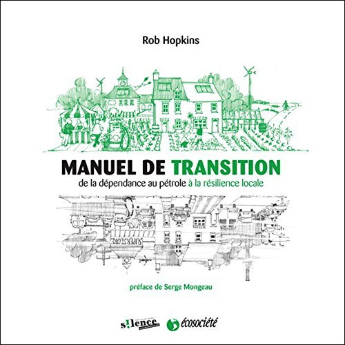 Manuel de transition : de la dépendance au pétrole à la résilience locale