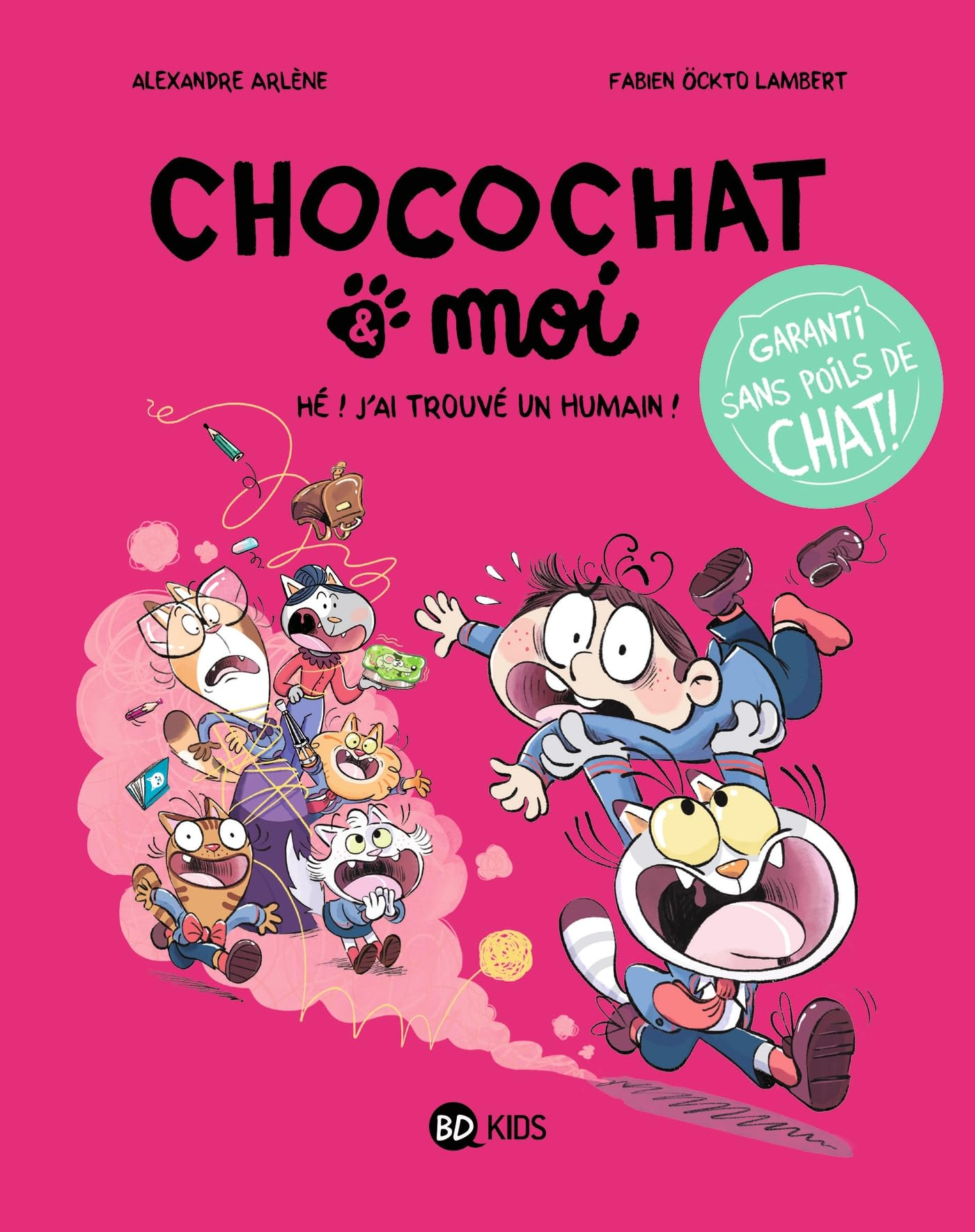 Chocochat & moi. Vol. 1. Hé ! J'ai trouvé un humain !