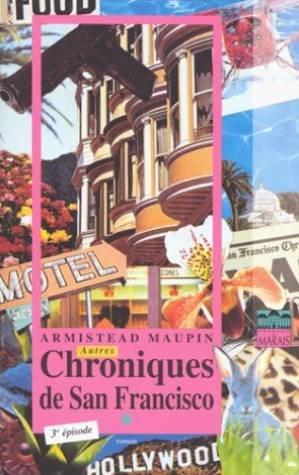 Chroniques de San Francisco. Vol. 3. Autres chroniques de San Francisco