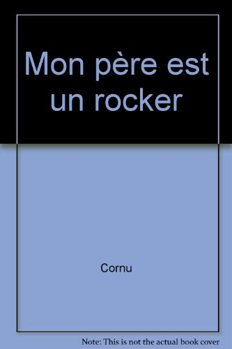 Mon père est un rocker