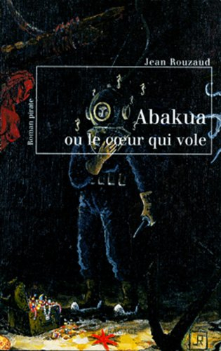 Abakua ou Le coeur qui vole