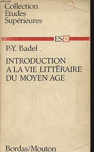 introduction à la vie littéraire du moyen Âge (série dirigée par jean céard)