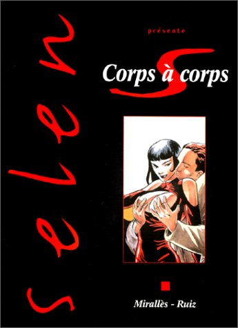 Selen présente. Vol. 17. Corps à corps