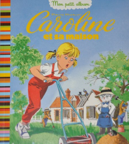 Caroline et sa maison