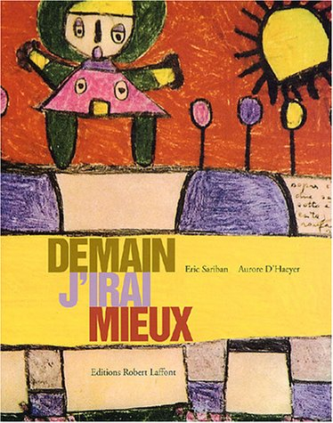 Demain j'irai mieux
