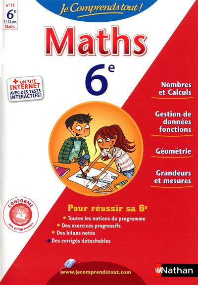 Je comprends tout ! Maths 6e