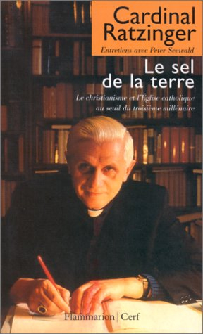 le sel de la terre. le christianisme et l'eglise catholique au seuil du troisième millénaire. entret