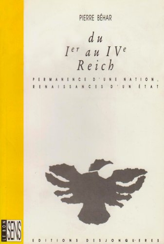 Du Ier au IVe Reich : permanence d'une nation, renaissances d'un Etat