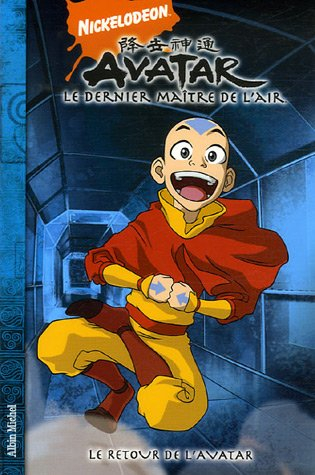 Avatar : le dernier maître de l'air. Vol. 2. Le retour de l'avatar