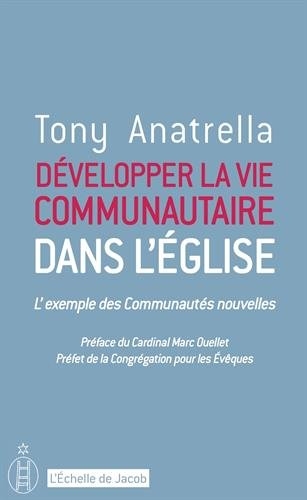 Développer la vie communautaire dans l'Eglise : l'exemple des communautés nouvelles