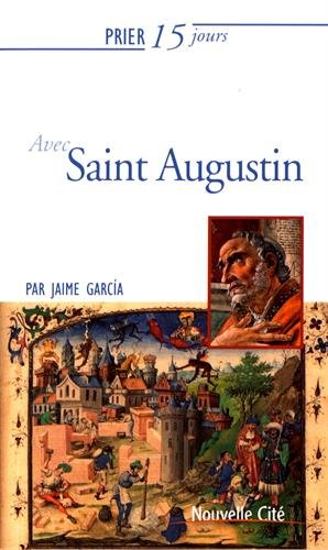 Prier 15 jours avec saint Augustin