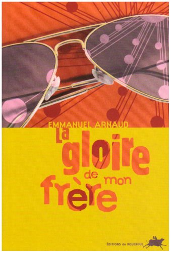 La gloire de mon frère