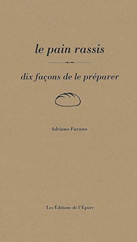 Le pain rassi : dix façons de le préparer