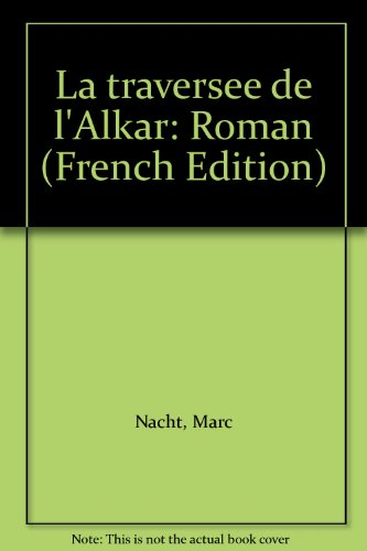 La traversée de l'Alkar