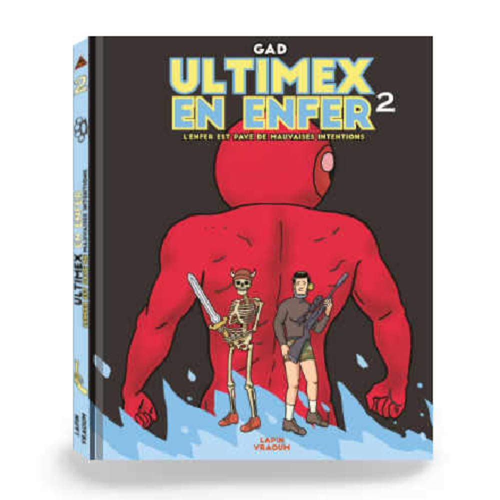 Ultimex en enfer. Vol. 2. L'enfer est pavé de mauvaises intentions