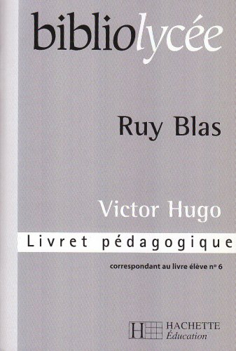 ruy blas. guide du professeur