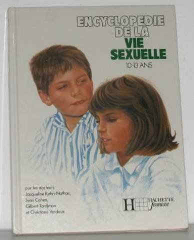 Encyclopédie de la vie sexuelle : 10-13 ans