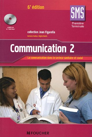 Communication 2 bac SMS : la communication dans le secteur sanitaire et social