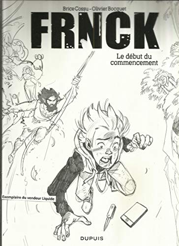 FRNCK Le debut du commencement - Collector HC.Tirage limité réservés aux libraires, journalistes bib