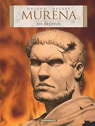 Murena. Vol. 7. Vie des feux