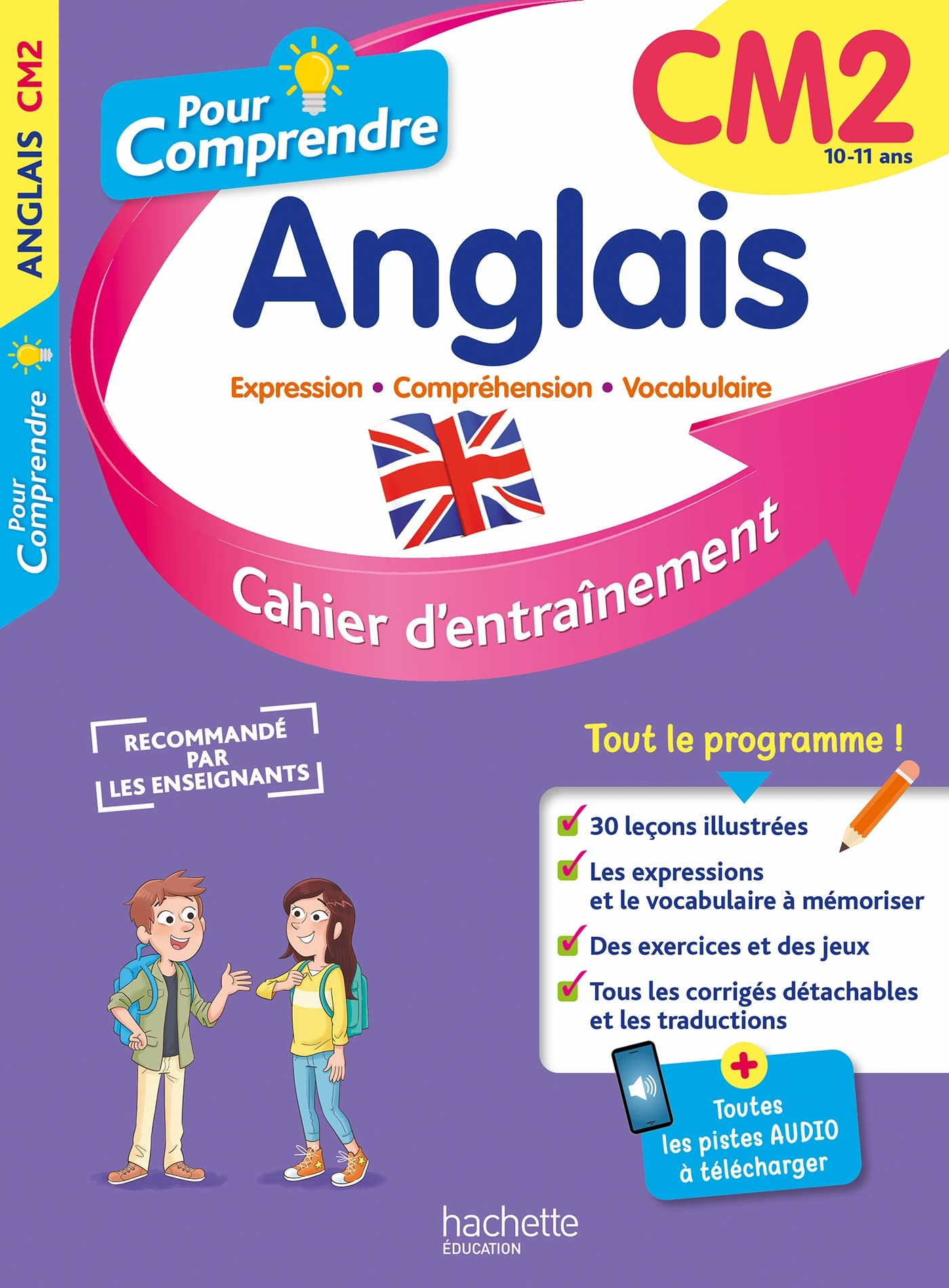 Pour comprendre, anglais CM2, 10-11 ans : expression, compréhension, vocabulaire : cahier d'entraîne