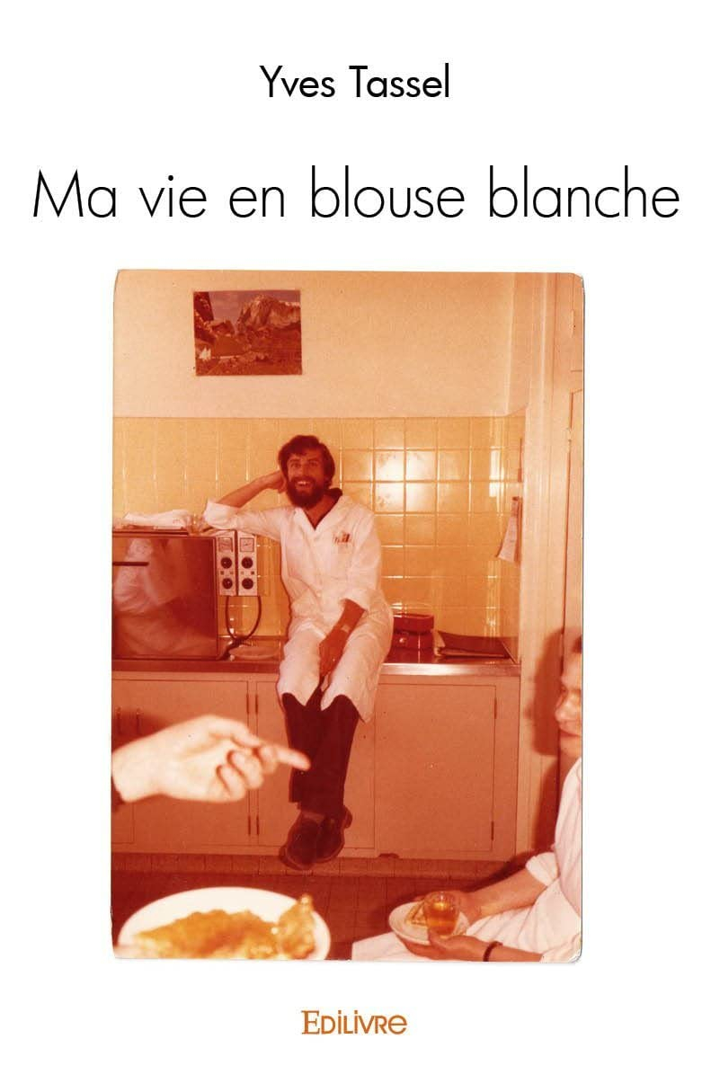 Ma vie en blouse blanche