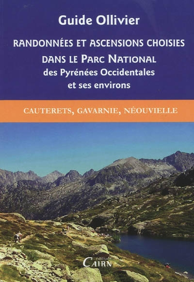 Randonnées et ascensions choisies dans le Parc national des Pyrénées occidentales et ses environs. V