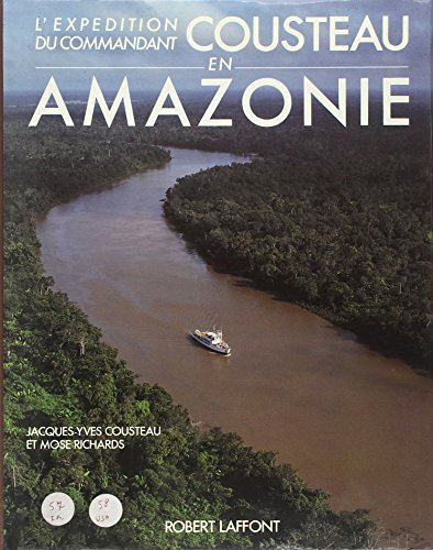 L'Expédition du commandant Cousteau en Amazonie