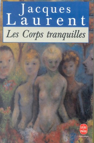 Les Corps tranquilles