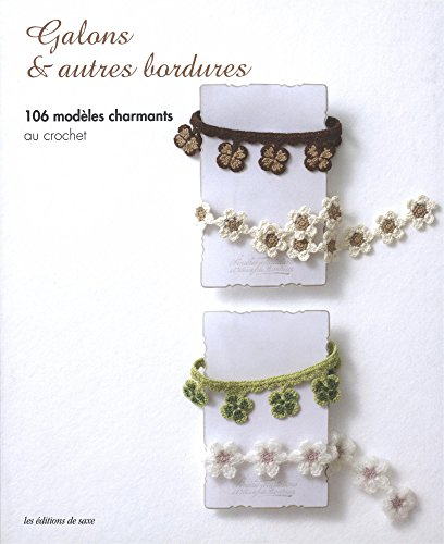 Galons & autres bordures : 106 modèles charmants au crochet