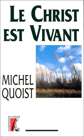 Le Christ est vivant