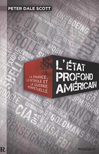 L'Etat profond américain : la finance, le pétrole et la guerre perpétuelle
