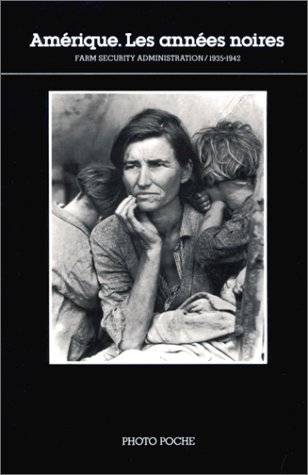 L'Amérique des années noires 1935-1942 : 1935-1942, Farm security administration