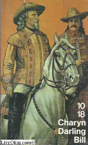 Darling Bill : une histoire d'amour au Far West