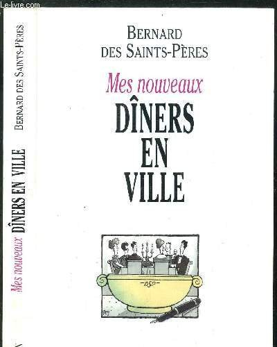 Mes nouveaux dîners en ville