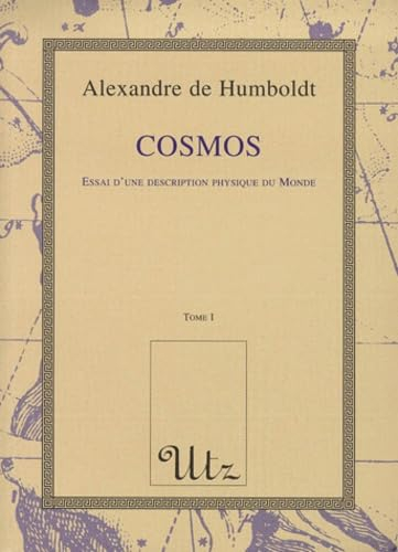 Cosmos : essai d'une description physique du monde
