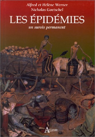 Les épidémies : un sursis permanent