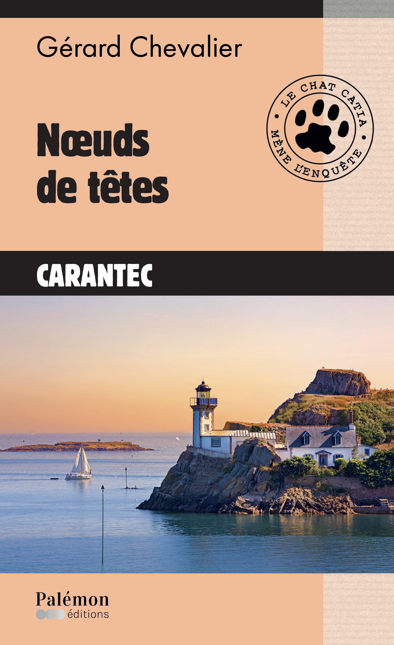 Le chat Catia mène l'enquête. Noeuds de têtes : Carantec